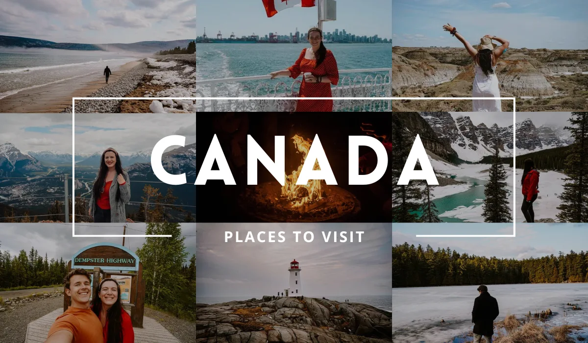 Best Places to Visit in Canada : Top Adventure Destinations